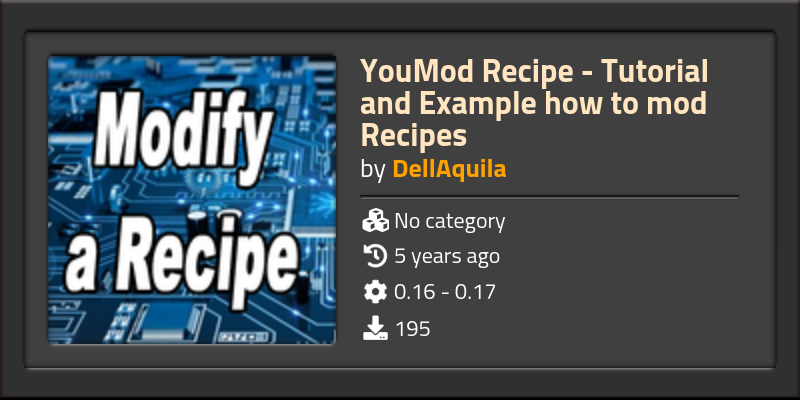 YouMod Recipe - Tutorial and Example how to mod Recipes - Factorio 